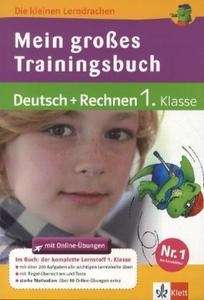 Mein grosses Trainingsbuch Deutsch + Rechnen 1. Klasse