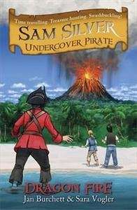 Sam Silver Undercover Pirate 5: Dragon Fire