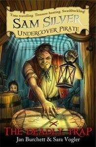 Sam Silver Undercover Pirate: The Deadly Trap 4