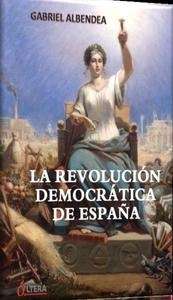 La revolución democrática de España