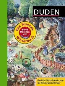 Duden - Das Wimmel-Wörterbuch - Bunte Märchenwelt
