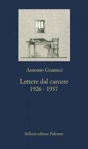 Lettere dal carcere. 1926-1937