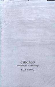 Chicago. Impediré que el viento salga