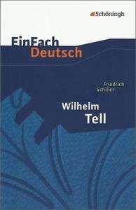 Wilhelm Tell. Für Klasse 8-10