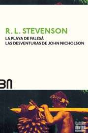 La playa de Falesá / Las desventuras de John Nicholson