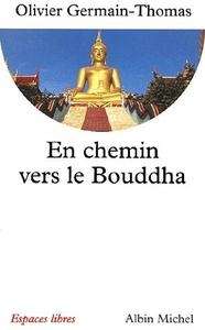 En chemin vers le Bouddha