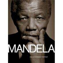 Mandela, The Authorised Portrait