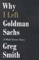 Why I left Goldman Sachs