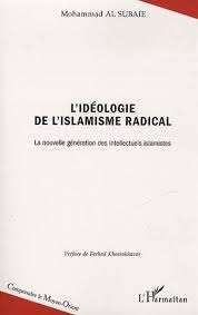 Idéologie de l'islamisme radical à la nouvele génération des intellectuels islamistes