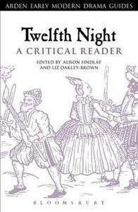 Twelfth Night, A Critical Reader