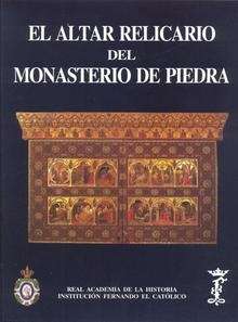 El altar relicario del monasterio de piedra