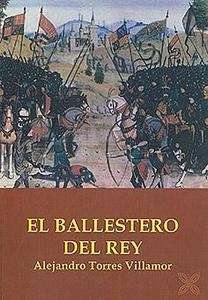 El ballestero del rey