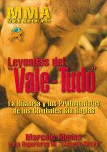 Leyendas del "Vale-Tudo"