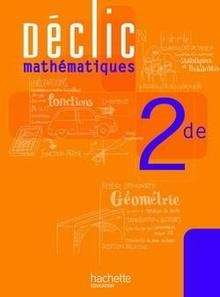 Mathématiques Déclic 2nde- (éléve)