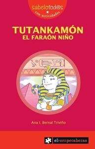 Tutankamon, el faraón niño