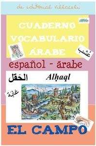 Cuaderno de vocabulario Árabe-Español. El campo