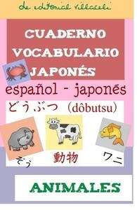 Cuaderno de vocabulario Japonés-Español. Animales