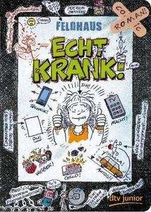 Echt krank! Ein Comic-Roman