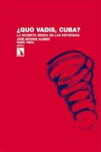 ¿Quo Vadis, Cuba?