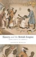 Slavery and the British Empire : From Africa to America