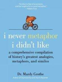 I Never Metaphore I Didn't Like