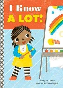 I Know a Lot!    board book