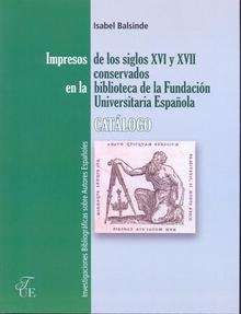 Impresos de los siglos XVI y XVII conservados en la Biblioteca de la Fundación Universitaria