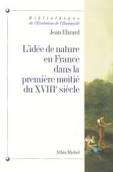 L'idée de la nature en France dans la première moitié du XVIIIème siècle