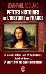 Petites histoires de l'histoire de France