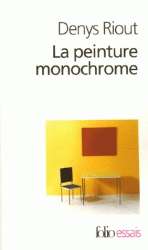 La peinture monochrome (histoire et archéologie d'un genre)