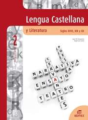 Lengua Castellana y Literatura. Siglos XVIII, XIX y XX  2º Bachillerato