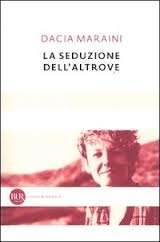 La seduzione dell'altrove