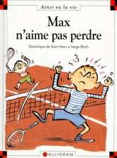 Max n'aime pas perdre