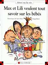 Max et Lili veulent tout savoir sur les bébés