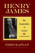 Henry James: The Imagination of Genius