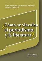 ¿Cómo se vinculan el periodismo y la literatura?