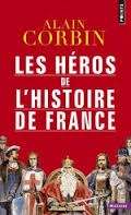 Les héros de l'Histoire de France