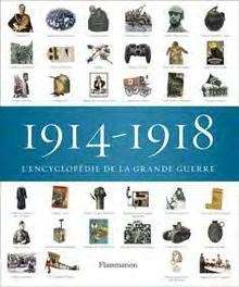 1914-1918 L'encyclopédie de la grande guèrre
