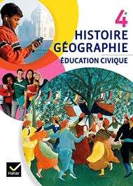 HISTOIRE-GEOGRAPHIE EDUCATION CIVIQUE 4E ED. 2011 - MANUEL DE L'ELEVE
