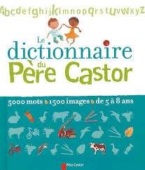 Dictionnaire du Père castor