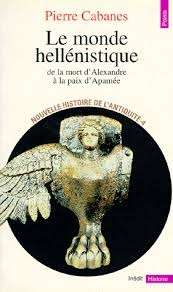 Le monde hellenistique, de la mort d'Alexandre à la paix d'Apamée