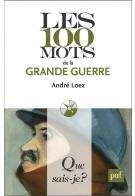 Les 100 mots de la grande guerre