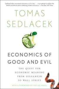 The Economics of Good and Evil