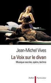 La voix sur le divan - Musique sacrée, opéra, techno