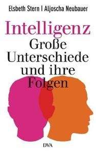 Intelligenz - Grosse Unterschiede und ihre Folgen