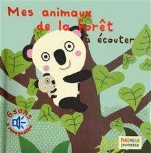 Mes animaux de la fôret à écouter