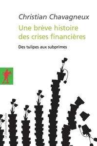 Une brève histoires des crises financières