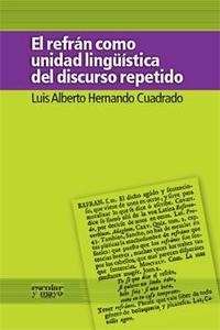 El refrán como unidad lingüística del discurso repetido