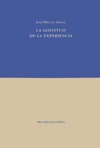La lentitud de la experiencia