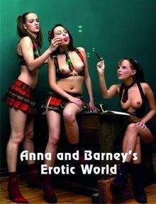 Anna and Barney's Erotic World